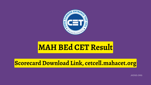 MahMaharashtra CET Cell's MAH B.Ed CET Result 2023 Link @cetcell.mahacet.org; Get Date, Time, & Live Updates