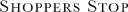 Shoppers Stop